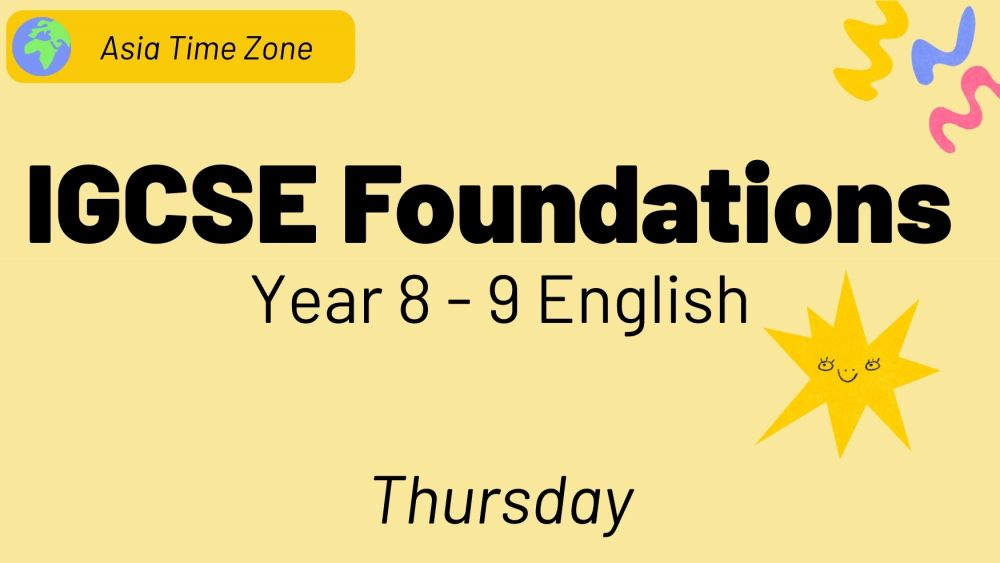 IGCSE 英语基础 8-9年级 | 第三学期半学期 